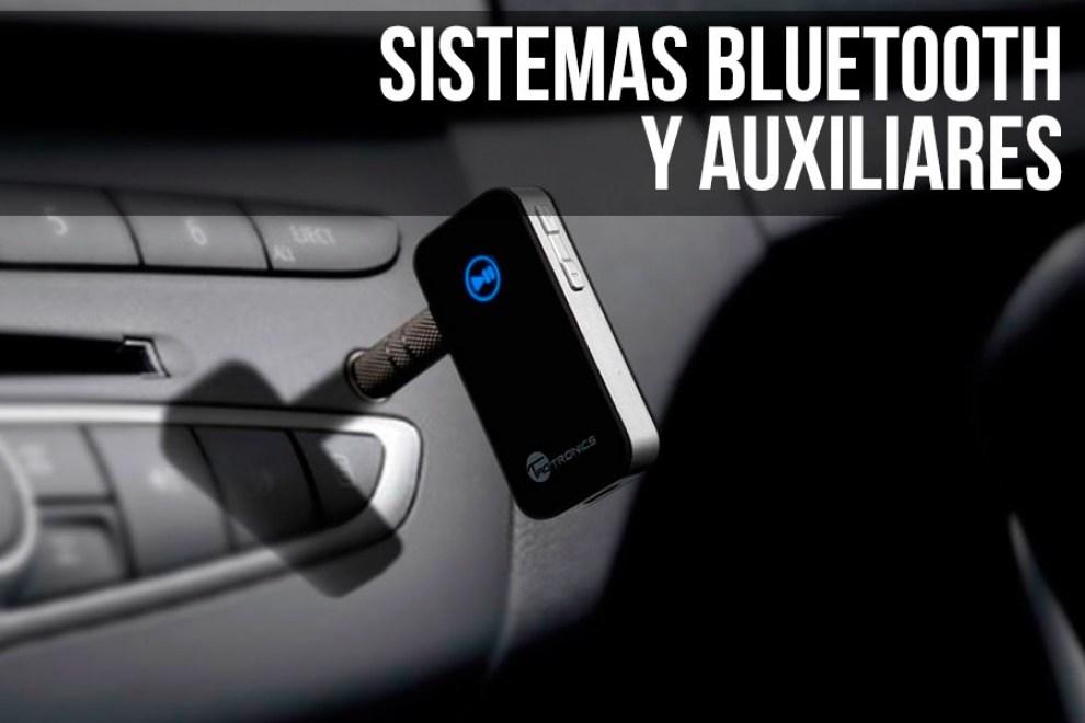 Sistemas Bluetooth y Auxiliares